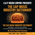 The Cap Music Industry Dictionary